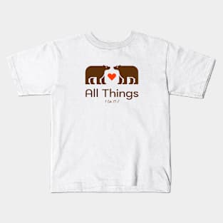 Love Bears All Things Kids T-Shirt